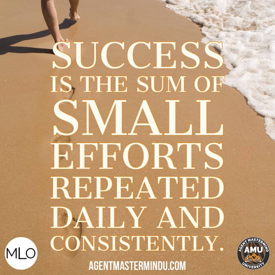 Everyone asks for the Magic Bullet or the Key to Success.  The good news is there is none, you can succeed in life, in love and in your career by making small efforts towards your goals consistently and persistently.  #MLO #AMU #AMM #AMMBOOK #MLOBOOK