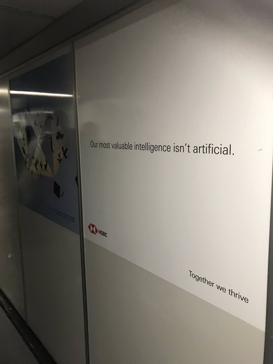 BenBGDalton's tweet photo. Noticed this HSBC slogan at Gatwick airport yesterday: “Our most valuable intelligence isn’t artificial” - it is exactly this binary between “organic” brains and “machine” intelligence that Malabou’s book seeks to deconstruct as false #MorphingIntelligence #CatherineMalabou https://t.co/jzFprQbT3e