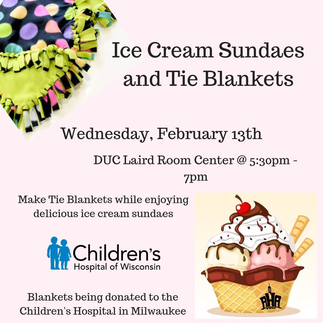 UWSP_RHA's tweet photo. Tonight is our third Freeze Fest event!

Come help make tie blankets while enjoying Sundaes! Blankets will be donated to the Children's Hospital of Wisconsin.

Come to the DUC Laird Room between 5:30 pm - 7 pm today, enjoy a sundae, tie blankets, and have fun! https://t.co/pHNl7r7uH9