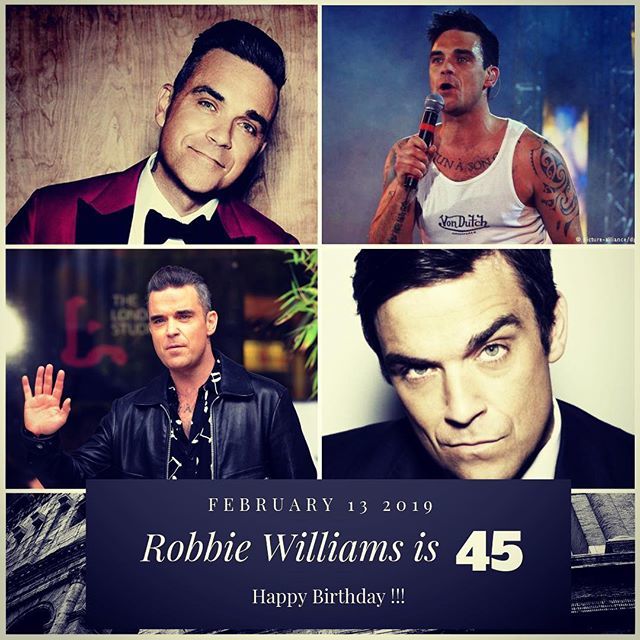 Singer Robbie Williams is 45 today !!!    to wish him a happy Birthday !!!  