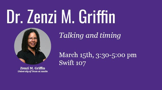 nucogsci's tweet photo. Dr. Zenzi M. Griffin 3:30 pm this Friday, March 15th, in Swift 107, "Talking and timing".

https://t.co/XrSJDvBab9 https://t.co/KXO9KHWfMF