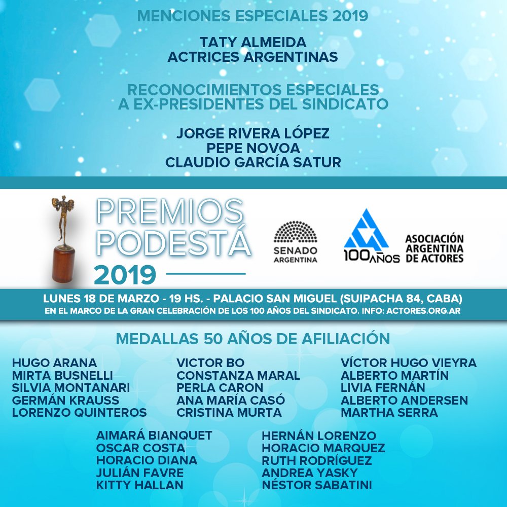 El 18 de marzo se entregarán los Premios Podestá en la Fiesta de los 100 Años de la Asociación Argentina de Actores. Info: actores.org.ar #Actores100Años