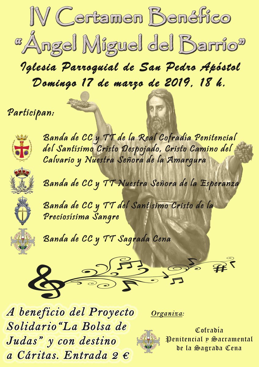 Os presentamos el IV Certamen Benéfico "Ángel Miguel del Barrio"
📆 17/3/2019
🕕 18 h
⛪ Iglesia San Pedro Apóstol
📯🎺🥁 <a href="/DespojadoVA/">Despojado Valladolid</a> <a href="/BEsperanzaVA/">Ntra Sra Esperanza</a> <a href="/CristoSangreVa/">CCTT Cristo P.Sangre</a> de <a href="/PreciosaSangrev/">Preciosísima Sangre</a> y nuestra banda de CC y TT
💰 Entrada 2 € para nuestro proyecto solidario "La Bolsa de Judas"