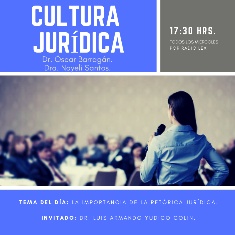 HOY en #CulturaJurídica tendremos un tema muy importante para todo aquél que trabaje en el mundo jurídico.

Nos acompaña un experto en el tema de la #retórica jurídica.

Escúchanos a las 17:30 hrs. AQUÍ: radiohosting.online/9686/index.php