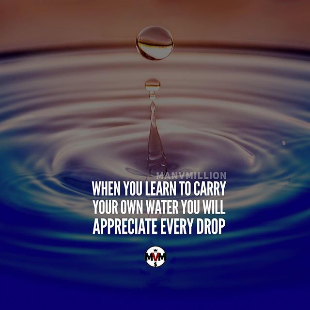 manvmillion's tweet photo. Once you carry your own water in life you will learn the value of every drop. Once the day comes you have no water, you will appreciate everything more. Work hard and appreciate the work that others do for you and your environment. #manvmillion #behumble… https://t.co/L4LQLueJRl https://t.co/Bo53kHPFhs