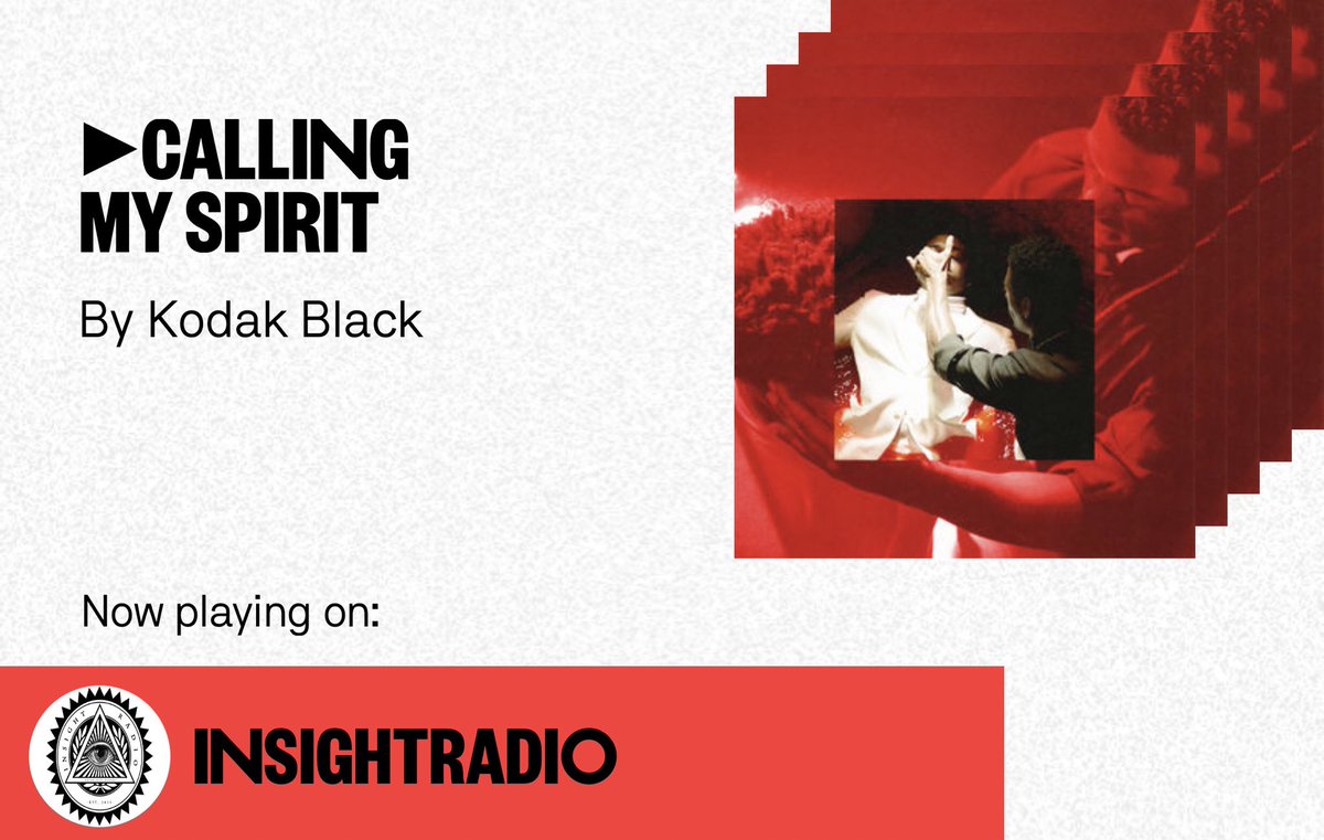 InsightRadio's tweet photo. Calling My Spirit by Kodak Black on INSIGHTRADIO. Join me on Stationhead. https://t.co/OtU9YaGXM5