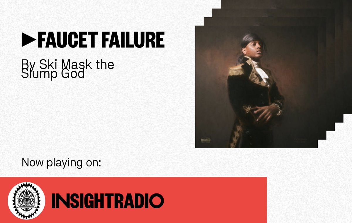 InsightRadio's tweet photo. Faucet Failure by Ski Mask the Slump God on INSIGHTRADIO. Join me on Stationhead. https://t.co/Gh2Cmg7Glb