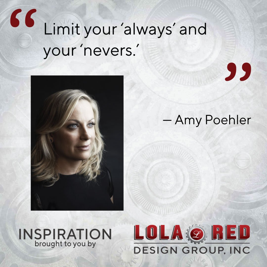 LolaRedDesign's tweet photo. "Limit your 'always' and your 'nevers.'" - Amy Poehler
•
•
•
#amypoehler #dailyinspiration #inspirationalquote #lolareddesign #lolareddesigngroup #lolared #creativityinproduction #graphicdesign #graphicdesignstudio #signshop #localbusiness #sanluisobispo #supportlocalbusine https://t.co/B3jlKL4yFy