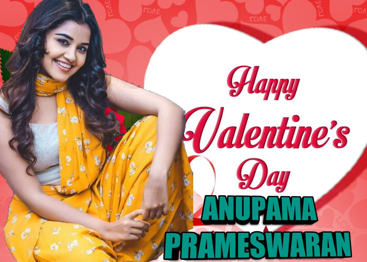 HAPPY valentine's Day 💓💔❤️💕💖💝💝💞💞❣️❣️ #HappyValentinesDay @anupamahere Anupama Medam brithday 04 Day's To Go