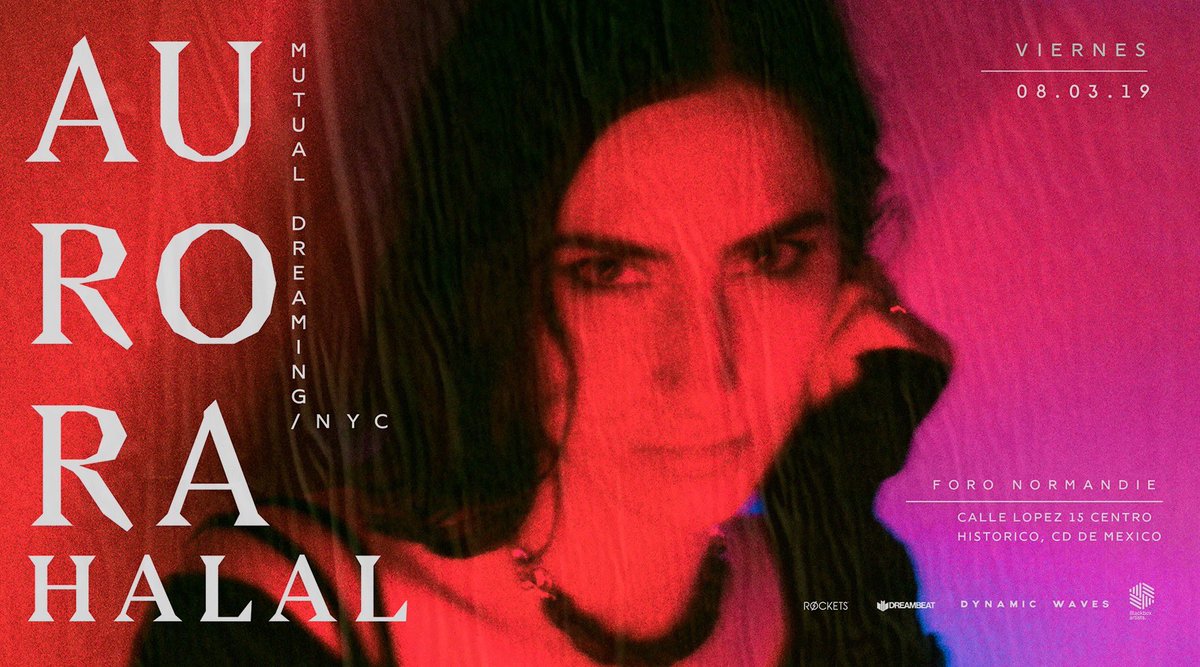#AuroraHalalisBack #2208Recomienda 
La productora y creadora de "Mutual Dreaming" @AuroraHalal regresa a la CDMX después de su participación en el pasado MUTEKXV

8 de Marzo/Foro Normandie/22:00HRS.

¡HOY último día para obtener tus boletos EARLY BIRD!
aurorahalal-cdmx.boletia.com