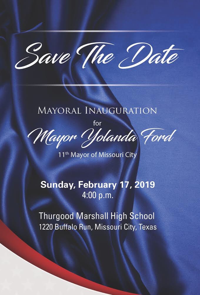 You're Invited! Mayor Ford's Inauguration Ceremony, Sunday, February 17, 2019 at 4pm. Location: Thurgood Marshall High School #iamwithyolanda #missouricitytx #mayoryolandaford