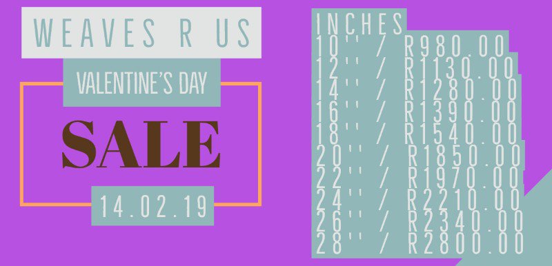 WeavesrusZA's tweet photo. Finally The day has arrived, HAPPY #VALENTINESDAY ladies. Here at Weaves R Us' we love crowning queens, so as promised HERE'S our #VALENTINE SPECIAL price list below. Inbox us, DM us or Contact us on WhatsApp via 082 674 8483/ 082 960 2398

#HAPPY #ValentinesDay from #WeavesRus https://t.co/1R4n3AVUAj