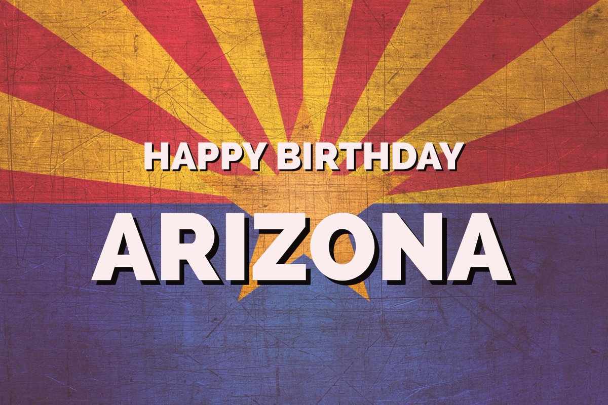 Rep. David Schweikert on X: "Happy 107th Birthday Arizona! Today, we celebrate the beautiful state we all get to call our home. #AZproud #LoveAZ https://t.co/gNONLz2Ng3" / X