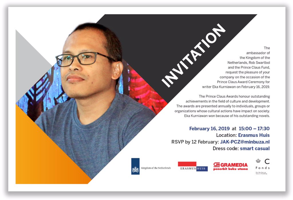Mengundang seluruh pembaca untuk ikut hadir dalam perayaan Prince Claus Award yang diraih oleh Eka Kurniawan.

Segera RSVP (wajib) kehadiranmu dengan mengirim nama lengkap &amp; alamat e-mail ke JAC-PCZ@minbuza.nl masih ditunggu sampai tgl 15 Feb.

#bukugpu