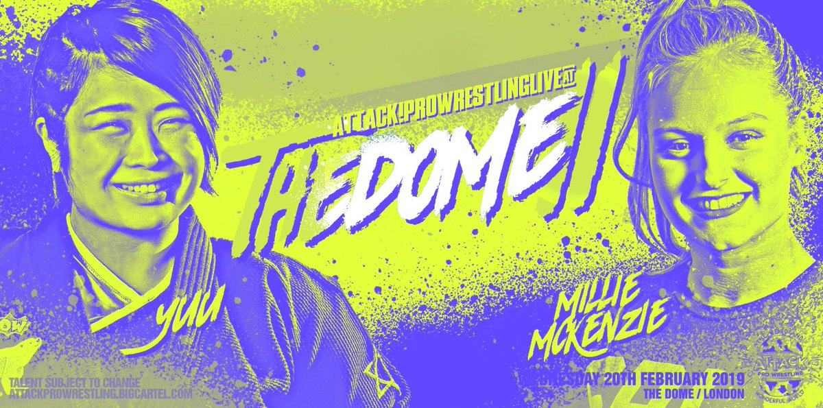 ATTACKWrestling's tweet photo. Suplex Machine &amp; Dancing Queen @MillieMcKenzie0 has her work cut out for her on February 20th @DomeTufnellPark when she faces the debuting @yuu_tjp live at The Dome in Tufnell Park. 

https://t.co/Z9883L1lcy #ATTACKLondon https://t.co/0PMuLqX59d