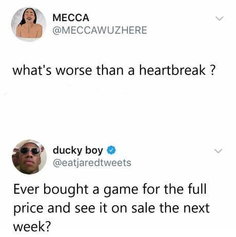 248gamingdotcom's tweet photo. What is worse than a heartbreak? #valentinesday #thursdaythoughts
#gaming #gamingmemes https://t.co/9ziwCpsps8