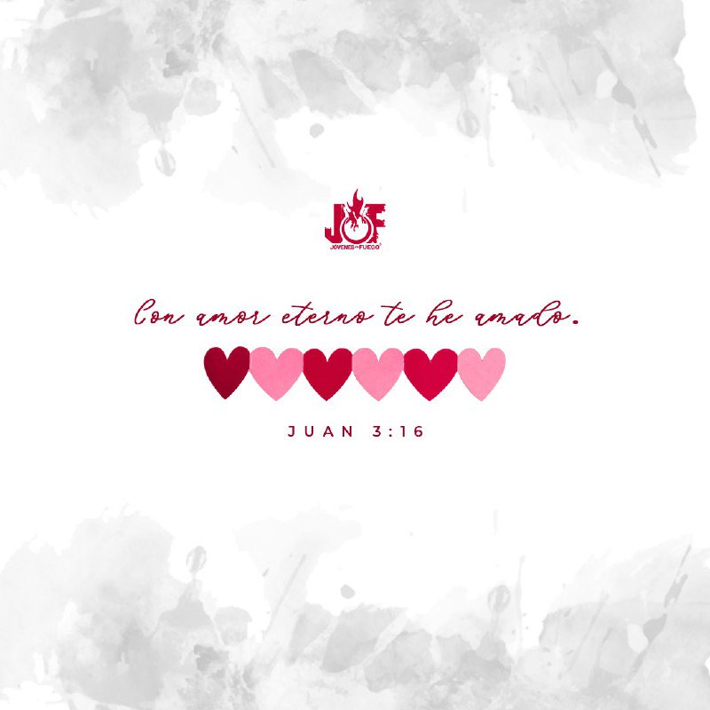 Jovenes Mas On Twitter Con Amor Eterno Te He Amado Juan 3 16