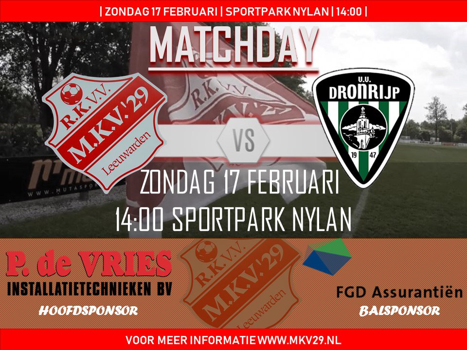 MKV29's tweet image. Aanstaande Zondag 17 februari MKV'29 1 - v.v. Dronrijp 1. Aanvang 14:00. Sportpark Nijlan, Leeuwarden.

#lwd #voetbal @vvDronrijp