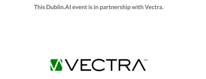Dublin AI tickets are available for Q1 event.

Speakers from Vectra AI, Bell Labs and Zalando. 28th Feb at Huckletree Dublin in partnership with <a href="/Vectra_AI/">Vectra AI</a> .

All details~ dublin.ai