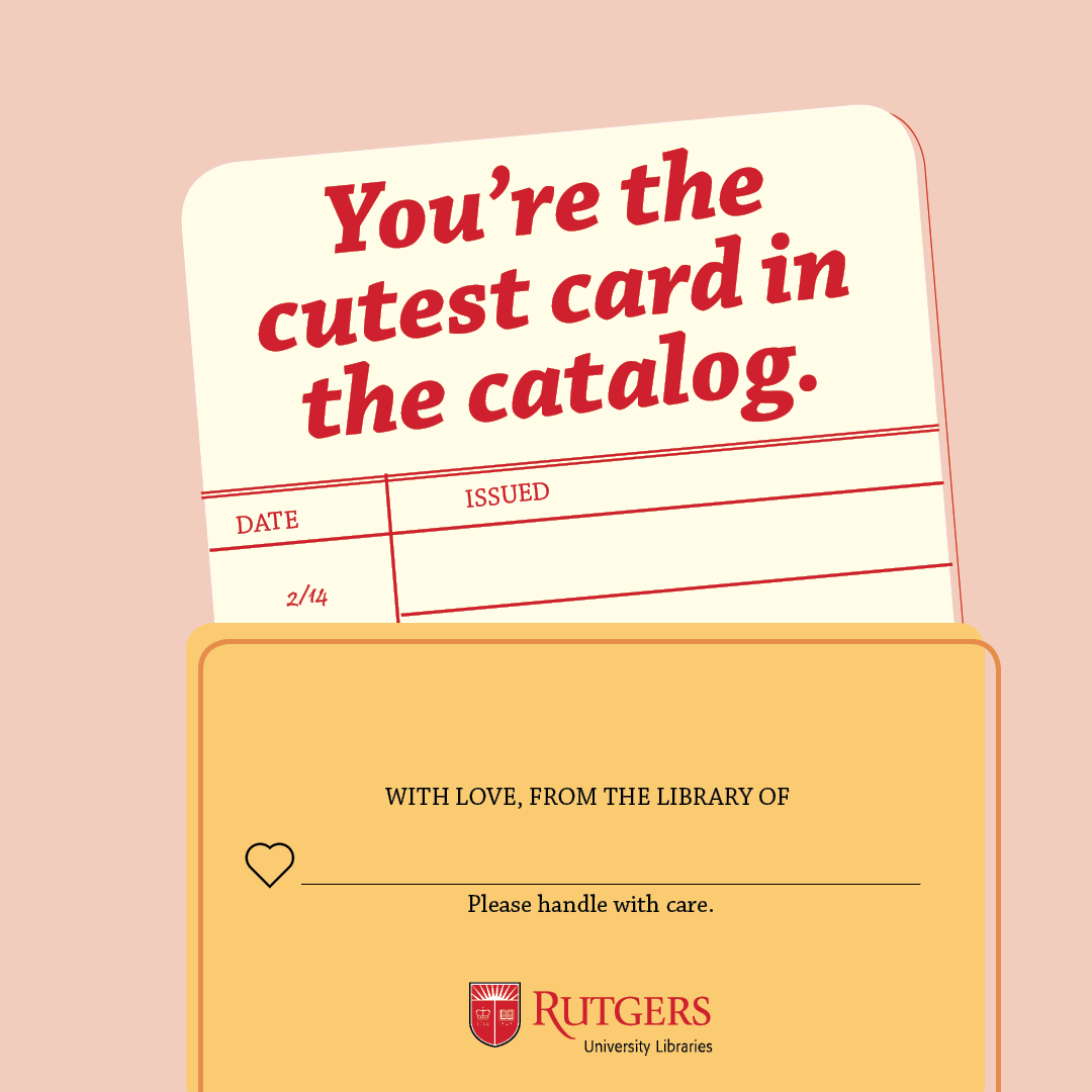 RULibraries's tweet photo. Need a way to tell that special someone what they mean to you? We've got your back with these #LibraryValentines. 💌💕 https://t.co/O5rxYCUKZu