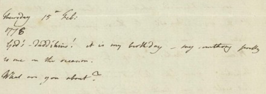 'God's - daddikins! it is my birthday - say somthing pretty to me on the occasion. What are you about?'

Jeremy Bentham writing on his 28th birthday in 1776 (with thanks to @TranscriBentham) #BenthamBirthday 🎉