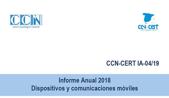 WapMexico's tweet photo. Informe Anual 2018. Dispositivos y comunicaciones móviles [CCN-CERT]: Con el objetivo es presentar algunas de las principales amenazas de seguridad y vulnerabilidades descubiertas a lo largo del año 2018 en los entornos de comunicaciones y dispositivos… https://t.co/xthb6cmIUV https://t.co/cKsX9h2kiR