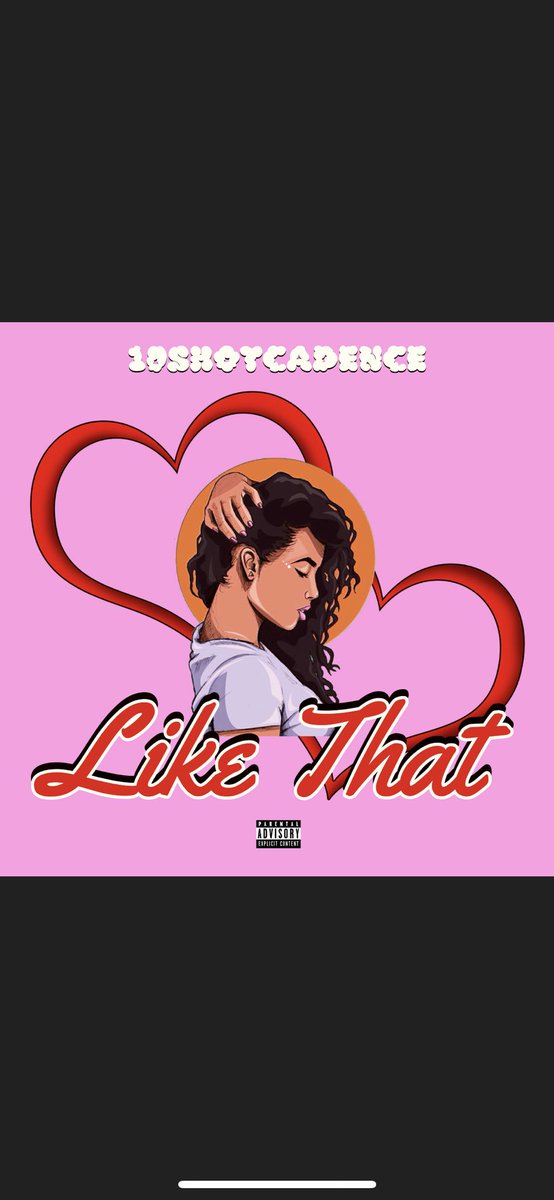 10shotcadence's tweet photo. “Like That” out now! Set the vibes right this valentines day! Links in my bio! Out on SoundCloud and coming to all streaming platforms soon! https://t.co/PoqhLGLn0p