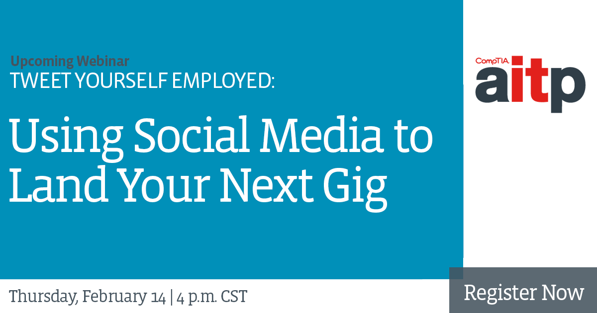 CompTIA's tweet photo. The @CompTIAAITP ‘Tweet Yourself to Employed’ webinar will be starting soon. Tune in at 4 p.m. CST to learn how you can put your best (digital) foot forward to land your next gig. Register here: https://t.co/3qnxSH0q8w https://t.co/qFBBY8PLDa
