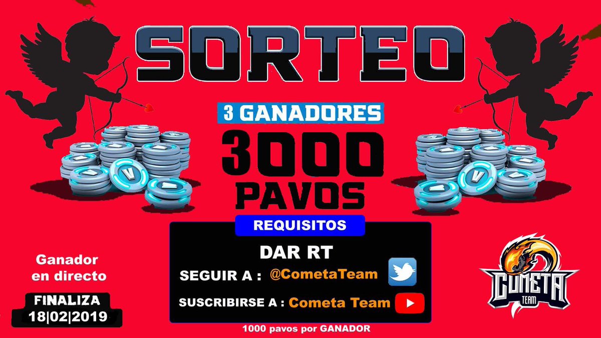 FortniteEsp_'s tweet photo. 🎁¡SORTEOOO #SanValentin !🎁

💲¡¡3000 PAVOS!!
🙅¡¡3 GANADOR!!

¿Queréis llevaros pavos sin esfuerzo? 💵

REQUISITOS👇👇👇
✅ Seguir a @CometaTeam 
✅Suscribkrse a https://t.co/EDIt8lVspF
✅ Dar RT al tweet
GANADOR EN DIRECTO
https://t.co/0hzLTGCS5k
Fin 18/02/19 en directo https://t.co/kXCMXRgpF6