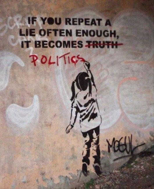 I have trust in Comedians... 
Because the rest it's a joke. 
Pi# #Banksy