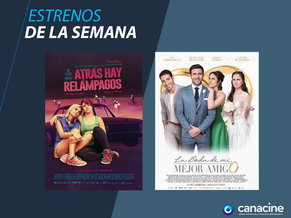 CANACINE's tweet photo. Hoy se estrena la película mexicana "#LaBodaDeMiMejorAmigo y #AtrásHayRelámpagos, buenas opciones para este #14DeFebrero. consulta más estrenos aquí https://t.co/ZiEGQ5Rz4H #Cine #Estrenos #Canacine #CIneMexicano https://t.co/XmUETECRGA
