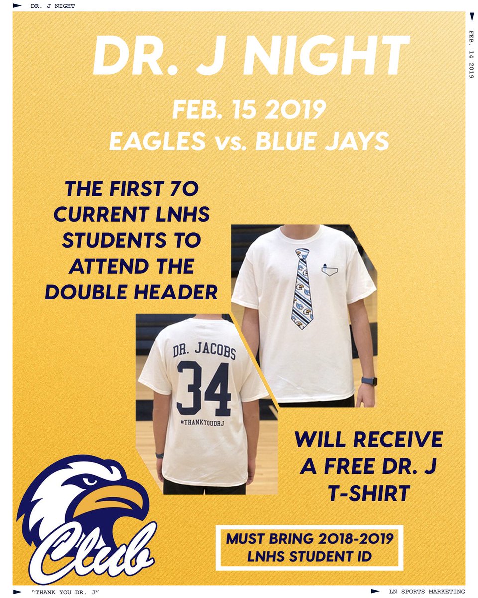 LNHSports's tweet image. The first 70 LNHS students to attend the double header against Liberty tomorrow will receive a FREE Dr. J T-shirt via. @LNEagleClub!