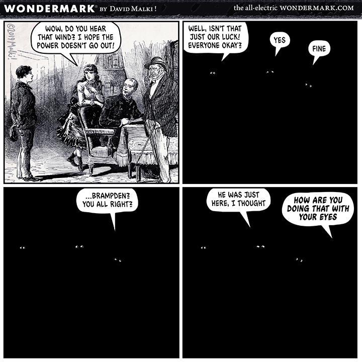 wondermarkfeed's tweet photo. “Wow, do you hear that wind? I hope the power doesn’t go out!”

Wondermark #1460; In which the Breaker trips
https://t.co/oswunWl0I6 https://t.co/ESyoDbVDg3