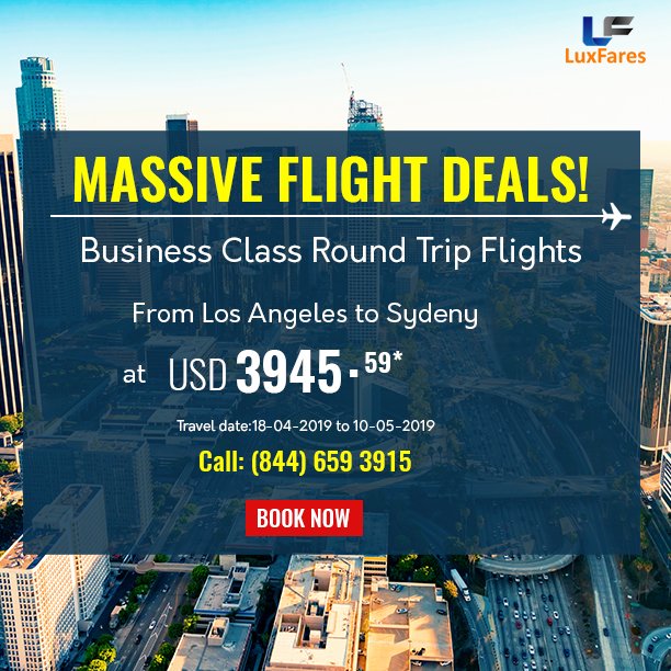 LuxFares's tweet photo. Business Class Round Trip Flights

From Los Angeles to Sydeny

at USD 3945.59*

Call now: +1 (844) 659-3915

BooK Now

https://t.co/GarMT7HSmq

#CheapFlightTickets, #CheapestAirlineTickets https://t.co/QwhHHWiIjr