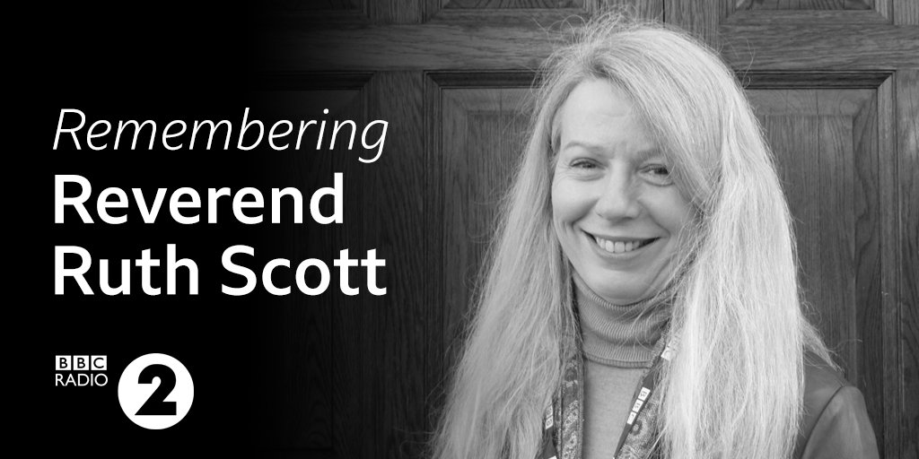 BBCRadio2's tweet photo. Reverend Ruth Scott was much loved amongst the Radio 2 family. Working with both Sir Terry Wogan and Chris Evans, her Pause for Thought reflections were enjoyed by millions of listeners to the Breakfast Show over the years. Our thoughts are with Ruth’s family at this sad time. https://t.co/oeLe5zvPmA
