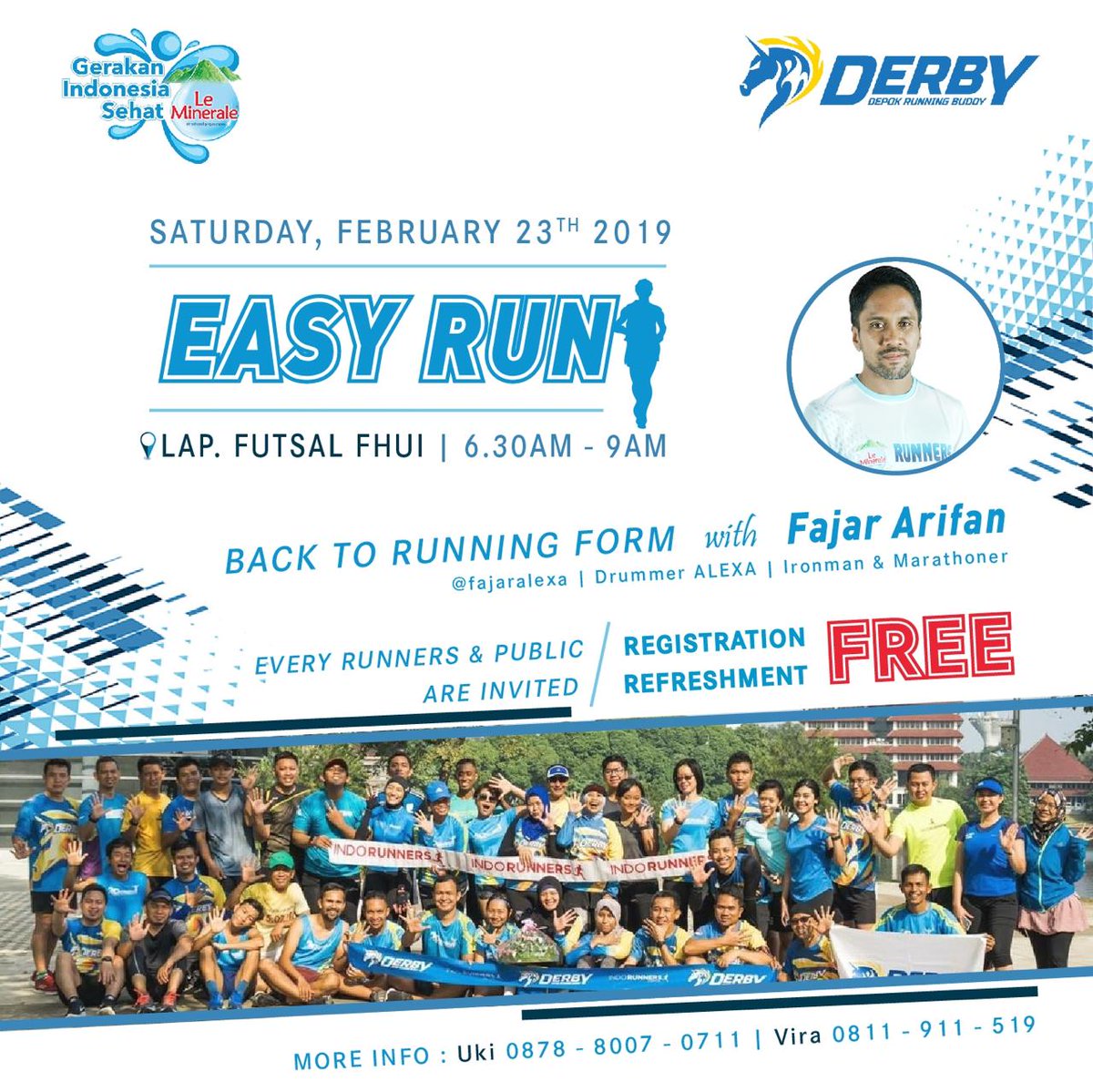Derby x Le Minerale
Gerakan Indonesia Sehat | SAMRUI
Datang &amp; rasakan manfaat sharing session with Fajar Alexa (Drummer, Marathoner &amp; Ironman)
“Back to Running Form”
- 📅 Sat, Feb 21st 2019
- ⏰ 06.30
- 📍Lapangan Futsal FHUI
Dresscode: Derby Blue Jersey
organized by @debrads.id