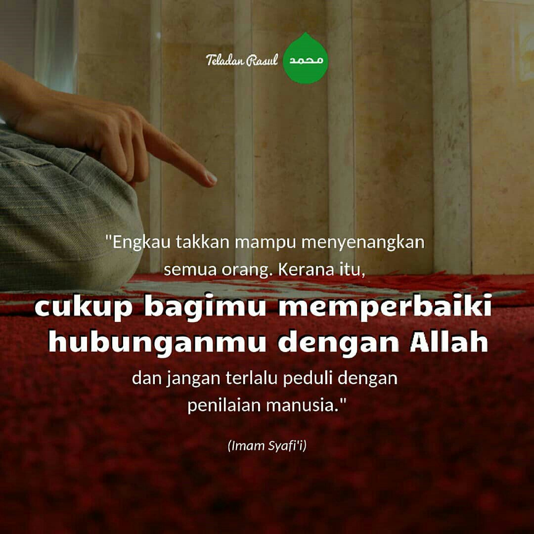 Perbaiki hubunganmu dengan Allah . . #TeladanRasul