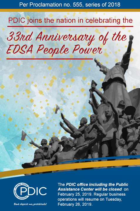 OfficialPDIC's tweet photo. The officers and staff of PDIC join the nation in the celebration of the 33rd EDSA People Power Anniversary.

#PDIC offices, including the Public Assistance Center, will be closed on Monday, February 25. Regular business operations resume on Tuesday, February 26. #WalangPasok https://t.co/UKa0HLmNrv