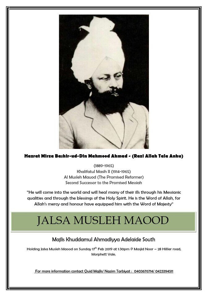 MKA_adlsouth's tweet photo. “Fulfilment of Grant Prophecy in Promised, Peaceful Revival of Faith” #Musleh Maud Day celebrating Majlis Khuddamul Ahmadiyya Adelaide South on Sunday 17 February at #Masjid Noor, come and join this memorable day
#Terbiyat
#MKAAUS
#MKAAdlSouth
#MAAAdlSouth https://t.co/aKugcgyun2