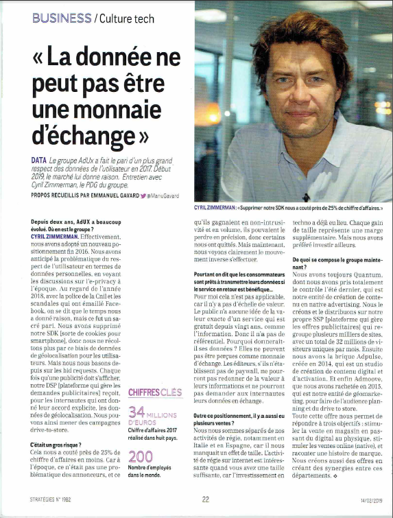 "Le groupe AdUX a fait le pari d'un plus grand respect des données de l'utilisateur en 2017. Début 2019, le marché lui donne raison." 

👉Entretien de Cyril Zimmermann @cyrilzim par Emmanuel Gavard <a href="/ManuGavard/">Emmanuel Gavard</a> dans le <a href="/Strategies/">Strategies</a> de cette semaine
