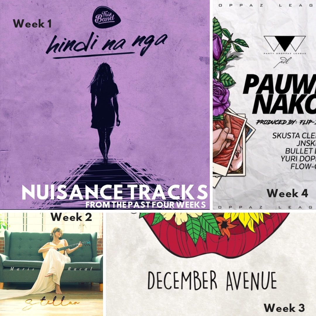 NuisancePH's tweet photo. Here’s your Nuisance Tracks from the past four weeks! Did your favorite track make it? Suggest your favorite track now and we might just feature it! 

Week 1: Hindi Na Nga @ThisBandMusicPH 
Week 2: Love Is Easy
@MissMarisRacal 
Week 3: Bulong
@decemberave 
Week 4: Pauwi Nako https://t.co/EtzSuxkcMF
