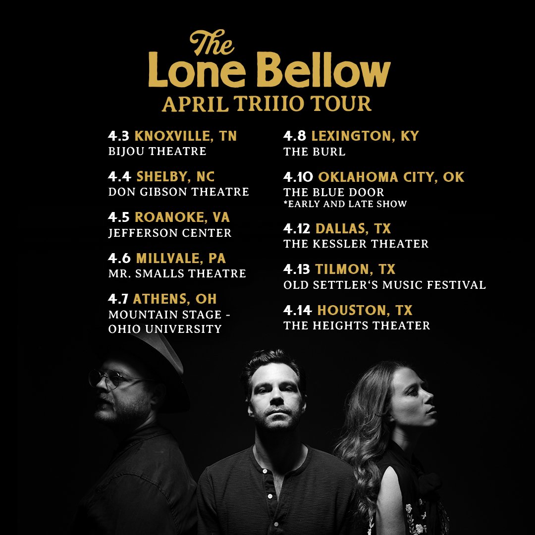 We’ve got a handful of TRIIIO shows coming up in April that are on sale now!
https://www.thelonebellow.com/tour