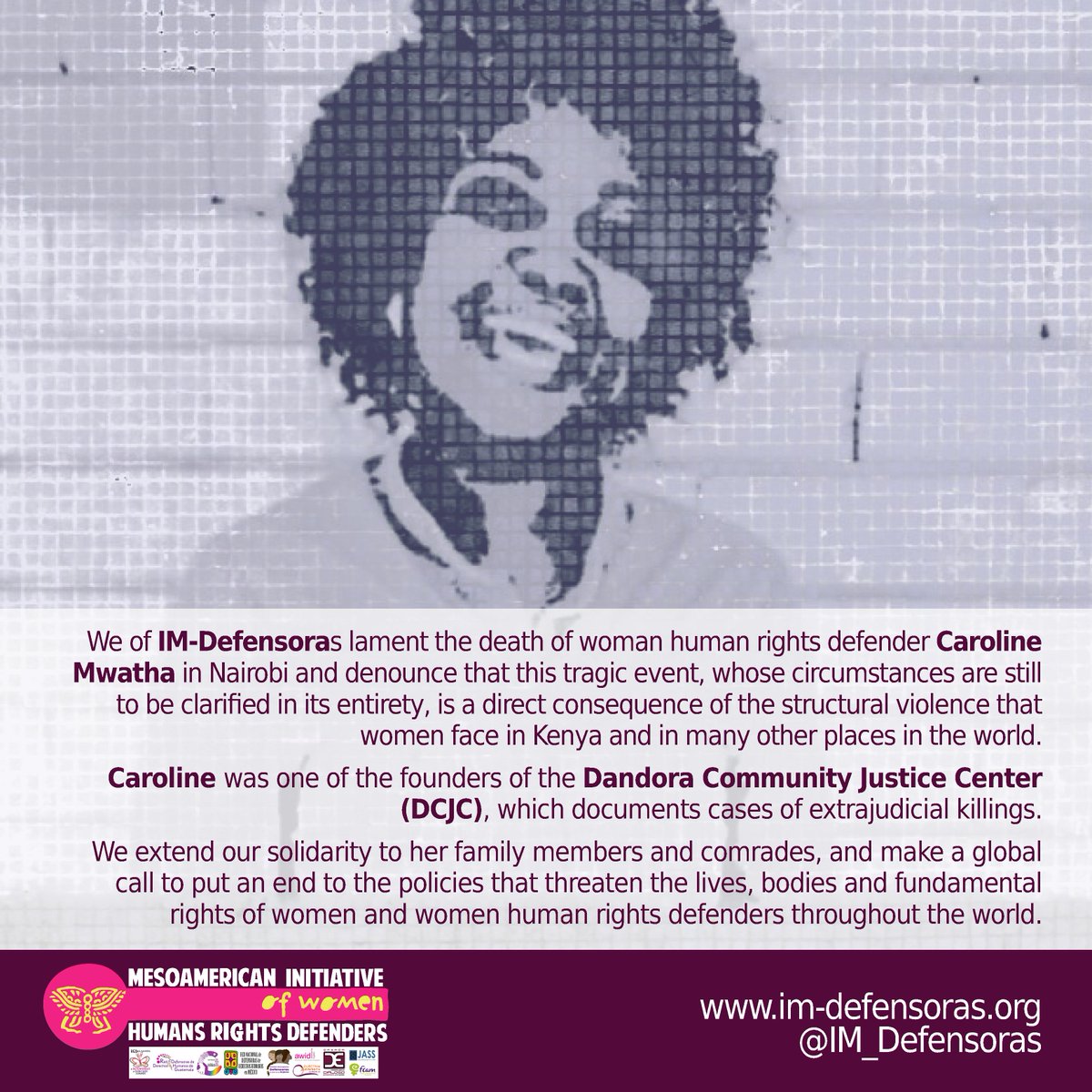 IM_Defensoras's tweet photo. ➡️We lament the death of #WHRD #CarolineMwatha in Kenya, caused by structural violence against women ▶️https://t.co/ftGIRmJMPh @DandoraJustice @WHRDIC @whrdmena @ForstMichel @mbachelet @UNHumanRights @UN_Women #WHRDSeedsOfChange #DefendWHRDs https://t.co/D0W49Aeesf