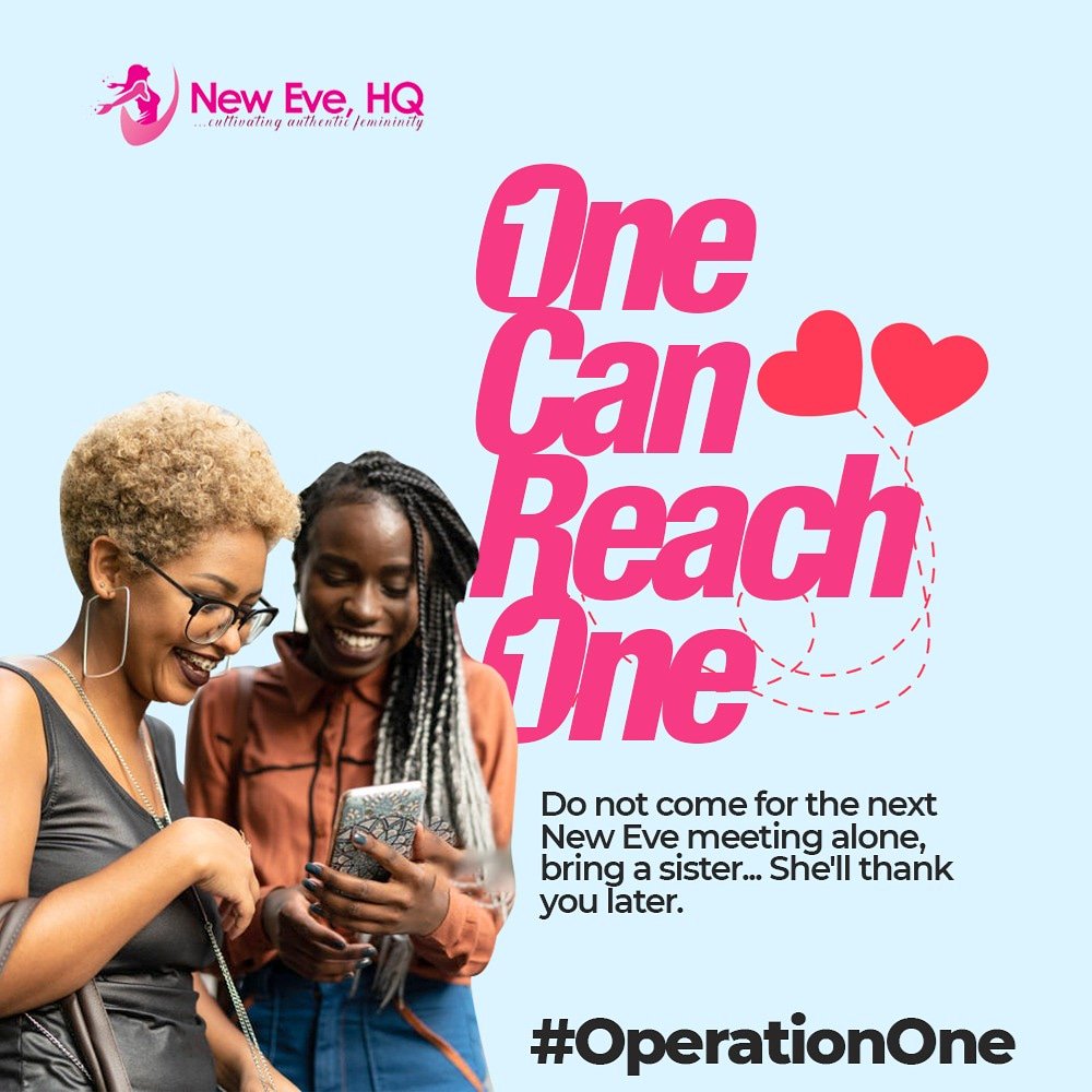 NewEveHQ's tweet photo. Were you Blessed at the last New Eve meeting?

Be a blessing to someone, join the #operationone campaign and invite at least one sister to the next New Eve meeting. She'll thank you later
#sisterhood #Neweve #Newevehq #operationone https://t.co/BqSGyno80g