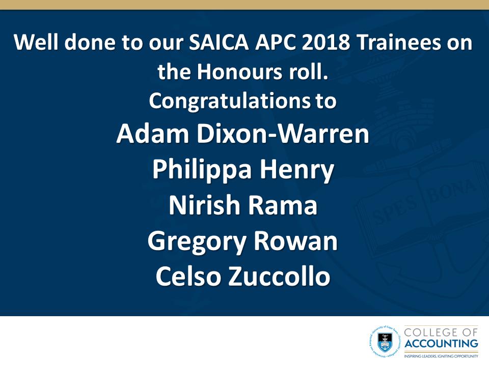 Five UCT candidates on the Honours roll. Well done to Adam Dixon-Warren, Philippa Henry, Nirish Rama, Gregory Rowan and Celso Zuccollo #APC2018
