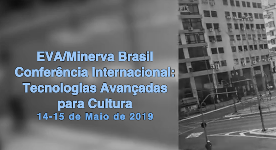 CircumJHC's tweet photo. Nos dias 14 e 15 de maio de 2019 será realizada em São Paulo a 1ª EVA/Minerva Brasil: Conferência Internacional de Tecnologias Avançadas para a Cultura. Essa conferência é realizada anualmente desde 2004, em Jerusalém. 
https://t.co/9WRr7c9kt4 https://t.co/kRO95tM6fi