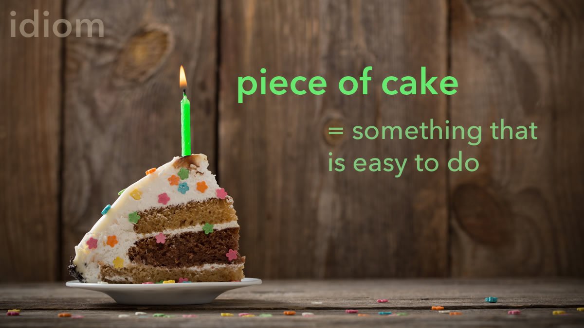 The Britannica Dictionary on Twitter "Idiom piece of cake 🍰