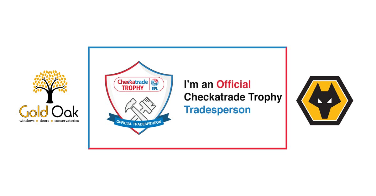 GoldOakWindows's tweet photo. We are really pleased to announce that Gold Oak Windows have been chosen as the Official Checkatrade Trophy Tradesperson for @Wolves  Read more: https://t.co/uhzUhE3jfU #CheckatradeTrophy #WWFC @CheckatradeTrpy @Checkatrade @HATCHcomms https://t.co/Dns1Yhz2Ki