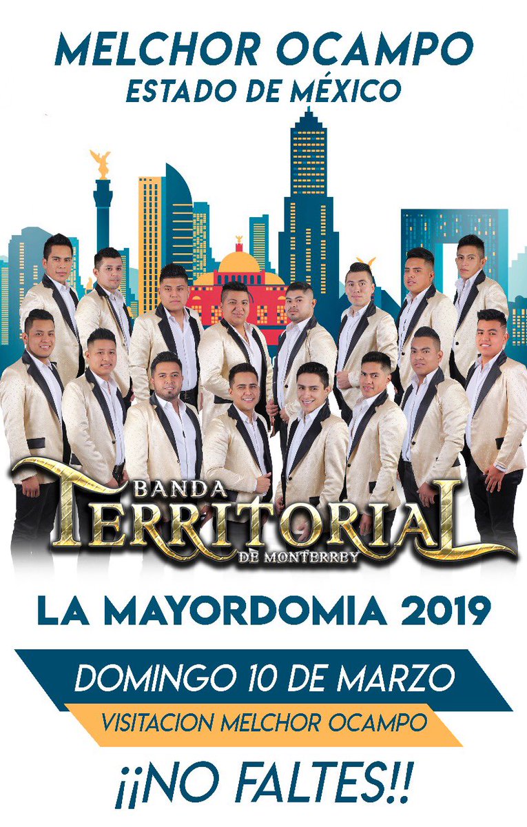 BndTerritorial's tweet photo. ¡¡ATENCIÓN CDMX!!

NOS VEMOS ESTE PROXIMO 10 DE MARZO EN
Visitación, Melchor Ocampo, Estado de México

EN LA YA TRADICIONAL "MAYORDOMIA 2019"
CON TODA NUESTRA MUSICA EN VIVO 

NO TE LO PIERDAS.....

#bandaterritorialdemonterrey #comouncampéon https://t.co/tADN1uGOey