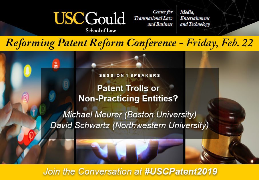 @USC_CTLB (@uscgouldctlb) on Twitter photo Join us next week for #USCPatent2019! First session will feature <a href="/BU_Law/">Boston University School of Law</a> Prof Michael Meurer and <a href="/NorthwesternLaw/">Northwestern Law</a> Prof David Schwartz discussing "Patent Trolls or Non-Practicing Entities?" Join us next week for #USCPatent2019! First session will feature <a href="/BU_Law/">Boston University School of Law</a> Prof Michael Meurer and <a href="/NorthwesternLaw/">Northwestern Law</a> Prof David Schwartz discussing "Patent Trolls or Non-Practicing Entities?"